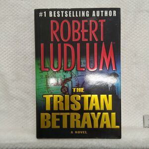 The Tristan Betrayal By Robert Ludlum Novel Fiction Hardcover Book